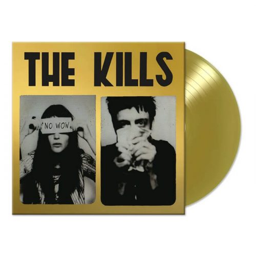 The Kills No Wow The Tchad Blake Mix 2022 Gold Vinyl Serendeepity 2113